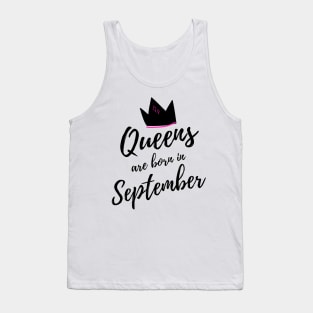 Queens are Born in September. Happy Birthday! Tank Top